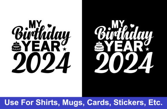 2024 Birthday T-Shirt Design: A Practical Graphic Asset for Creative Sellers
