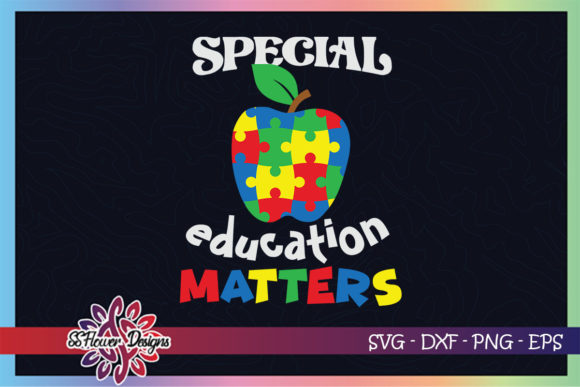 Special Education Matters Autism Teacher – A Versatile Graphic Design Asset for Crafts and Branding